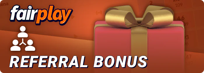 Referral bonus at FairPlay - get a percentage for invited players