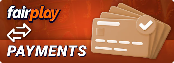 Payment options at FairPlay online casino - deposit and withdrawal