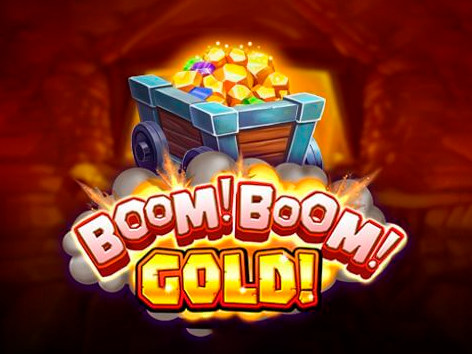 Boom! Boom! Gold!