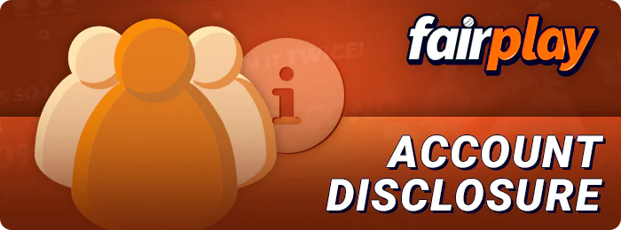 What are the reasons for disclosing information about FairPlay players