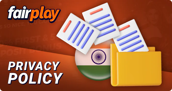 FairPlay India betting site Privacy Policy.