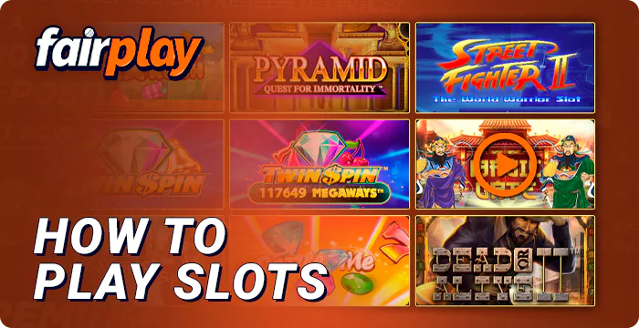 How to start playing slots on FairPlay