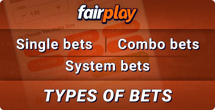 Types of bets in the betting site FairPlay - Single bets, Combo bets, System bets