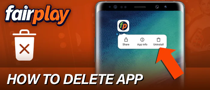 Instruction on how to delete Fairplay mobile app