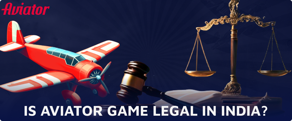 Information about Aviator game legal status in India