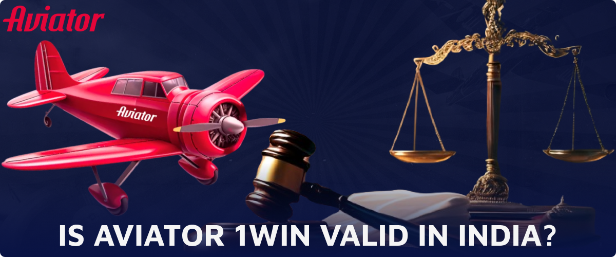 Information about 1win Aviator and its legal status in India