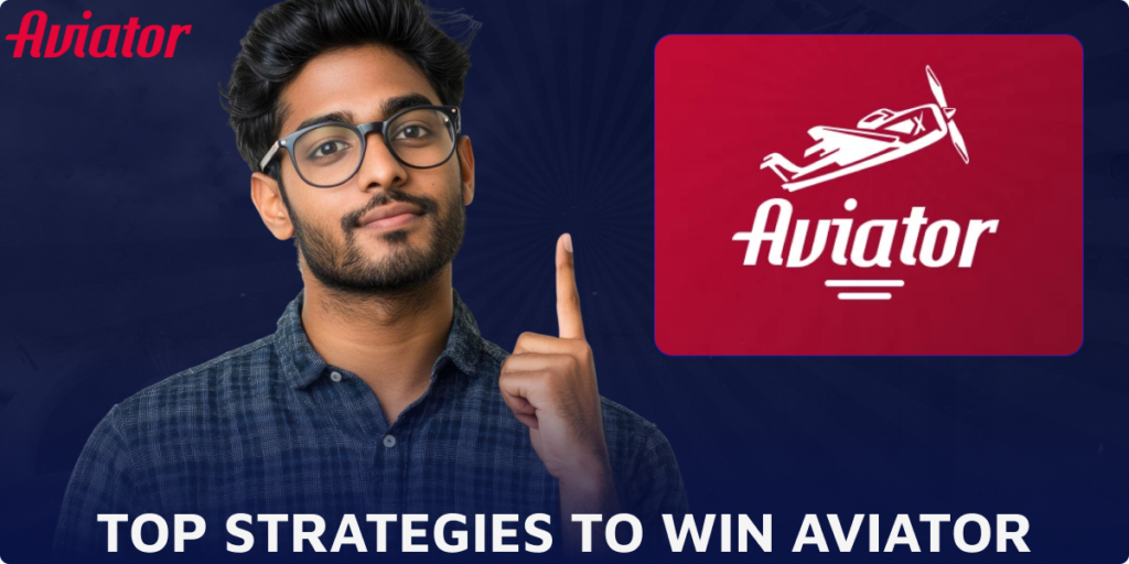 The most popular strategies suitable for playing Aviator successfully